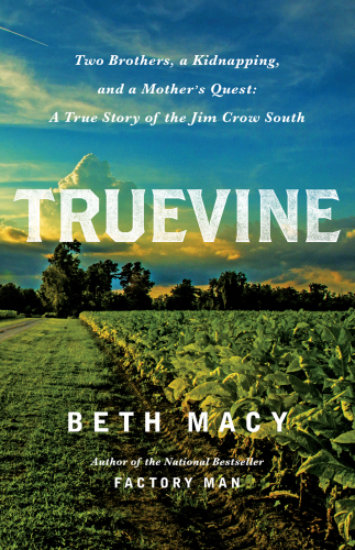 Truevine: A Strange and Troubling Tale of Two Brothers in Jim Crow America