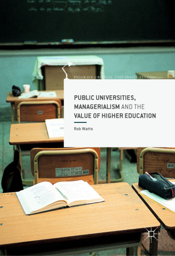 Public Universities, Managerialism and the Value of Higher Education