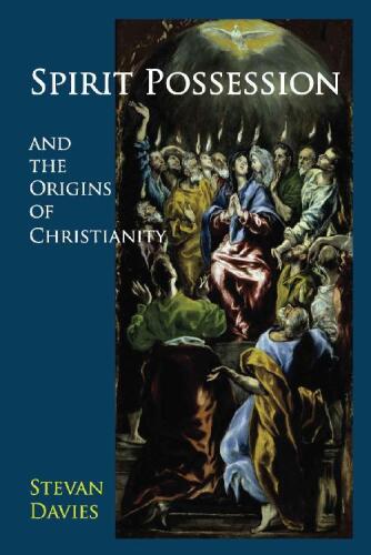 Spirit Possession and the Origins of Christianity