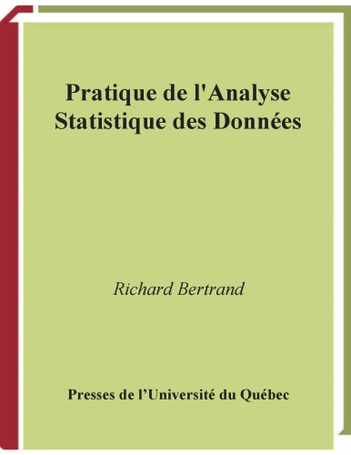 Pratique de l’analyse statistique des données.