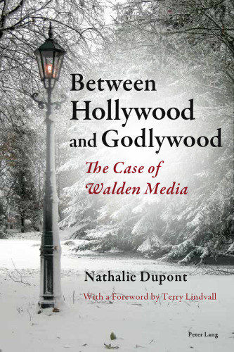 Between Hollywood and Godlywood: The Case of Walden Media