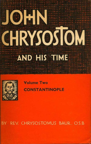 John Chrysostom And His Time. Constantinople