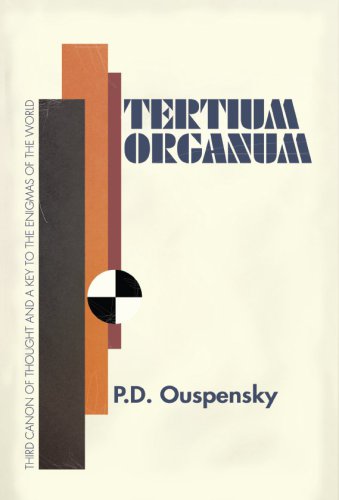 Tertium Organum: The Third Canon of Thought - A Key to the Enigmas of the World