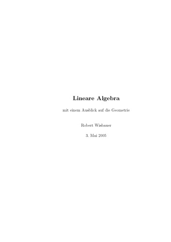 Lineare Algebra mit einem Ausblick auf die Geometrie [draft]