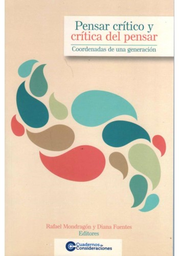 Pensar crítico y crítica del pensar. Coordenadas de una generación