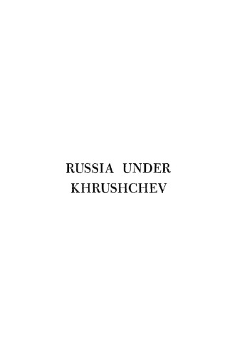 Russia under Khrushchev: an anthology from problems of communism