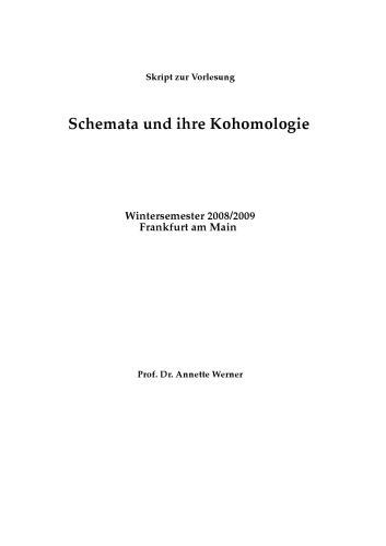 Schemata und ihre Kohomologie, WS 2008/2009 [Lecture notes]