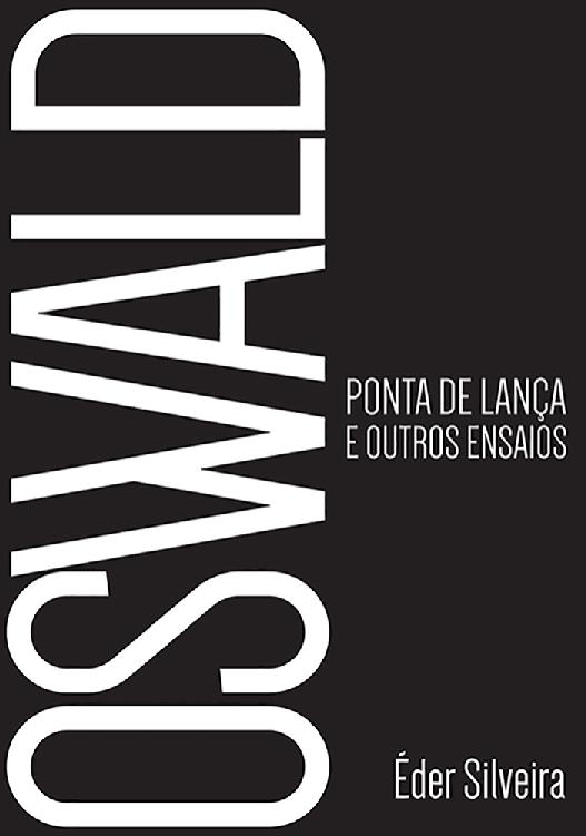 Oswald ponta de lança - e outros ensaios