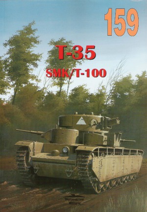 T-35, SMK T-100 (Wydawnictwo Militaria 159)