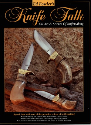 Knife Talk: The Art & Science of Knifemaking