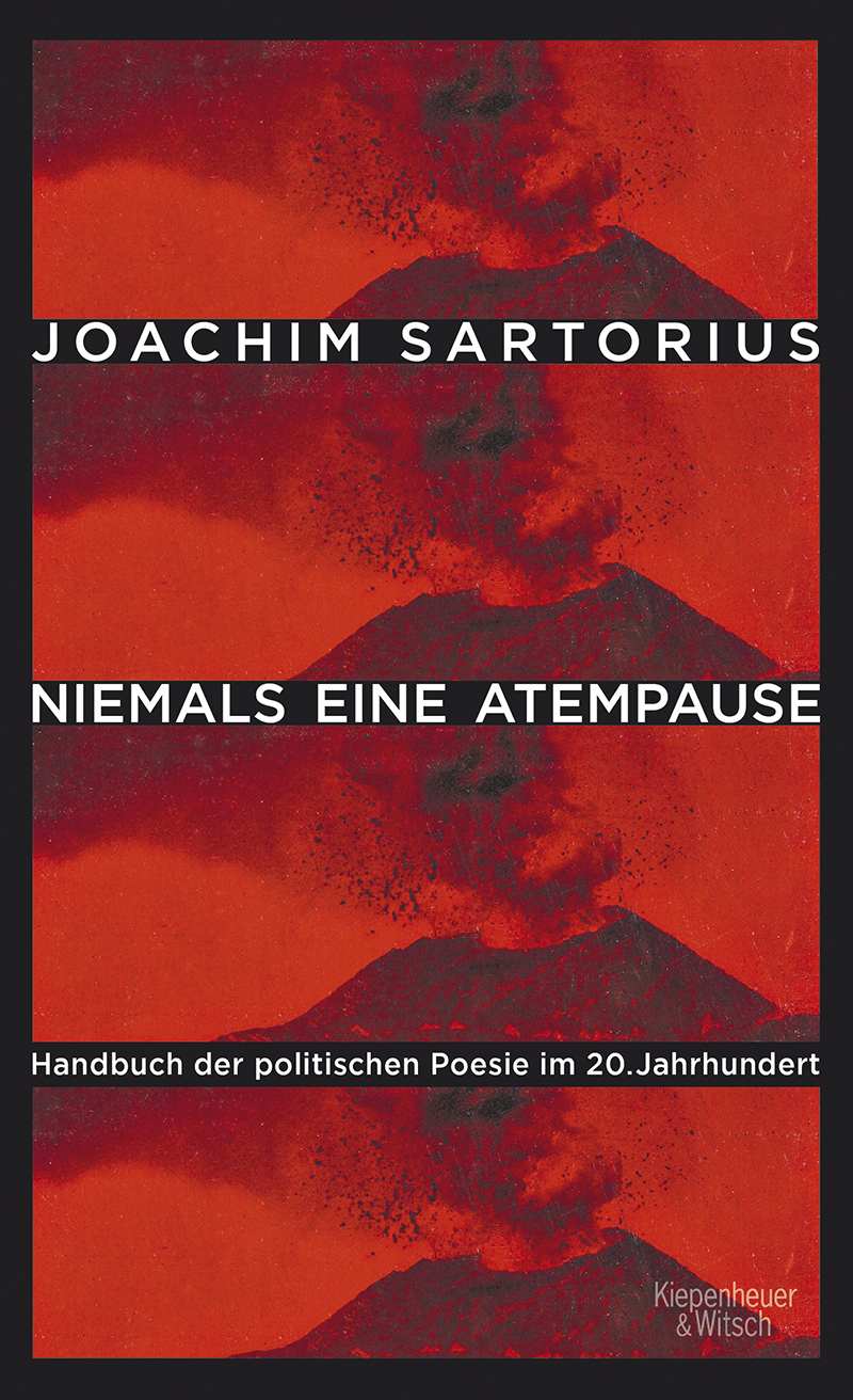 Niemals eine Atempause. Handbuch der politischen Poesie im 20 Jahrhundert