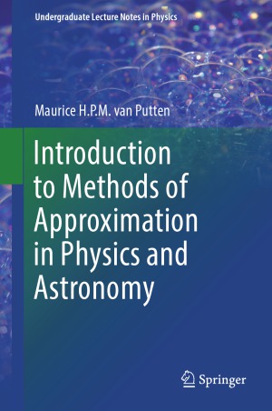 Introduction to Methods of Approximation in Physics and Astronomy