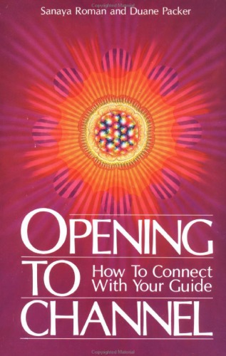 Opening to Channel: How to Connect with Your Guide