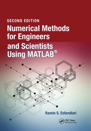 Numerical Methods for Engineers and Scientists Using MATLAB®