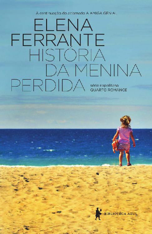 História da menina perdida - Maturidade e Velhice (Série Napolitana)