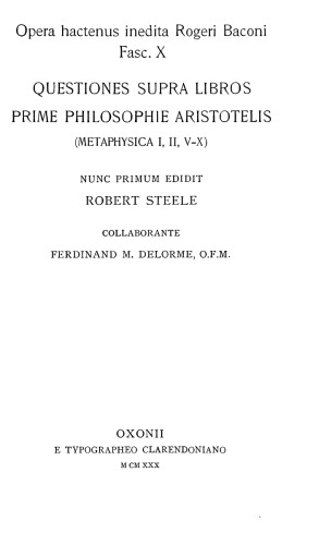 Questiones supra libros prime philosophie Aristotelis (Metaphysica i, ii, v-x)