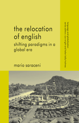 The Relocation of English: Shifting Paradigms in a Global Era