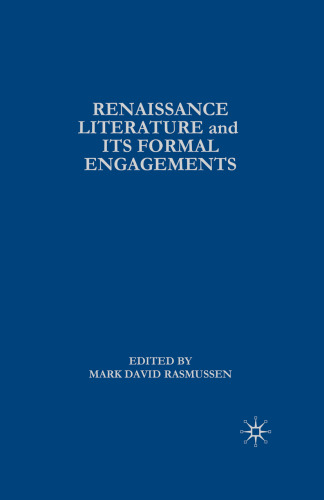 Renaissance Literature and Its Formal Engagements