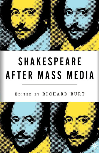 Shakespeare after Mass Media