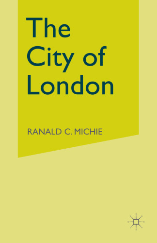 The City of London: Continuity and Change, 1850–1990