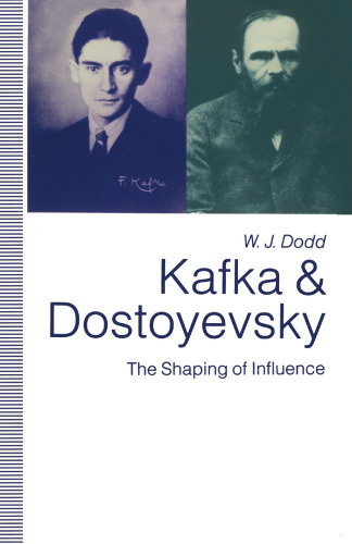 Kafka and Dostoyevsky: The Shaping of Influence