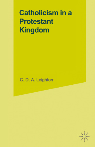 Catholicism in a Protestant Kingdom: A Study of the Irish Ancien Régime