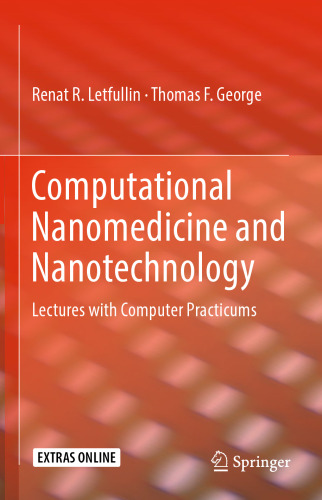 Computational Nanomedicine and Nanotechnology: Lectures with Computer Practicums