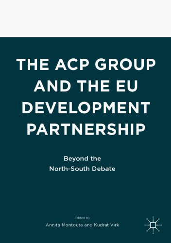 The ACP Group and the EU Development Partnership: Beyond the North-South Debate