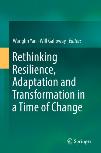 Rethinking Resilience, Adaptation and Transformation in a Time of Change