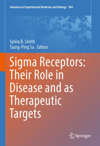 Sigma Receptors: Their Role in Disease and as Therapeutic Targets