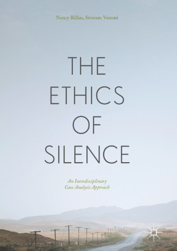 The Ethics of Silence: An Interdisciplinary Case Analysis Approach