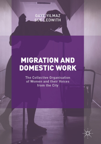 Migration and Domestic Work: The Collective Organisation of Women and their Voices from the City