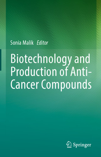 Biotechnology and Production of Anti-Cancer Compounds