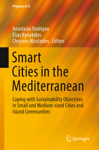 Smart Cities in the Mediterranean: Coping with Sustainability Objectives in Small and Medium-sized Cities and Island Communities