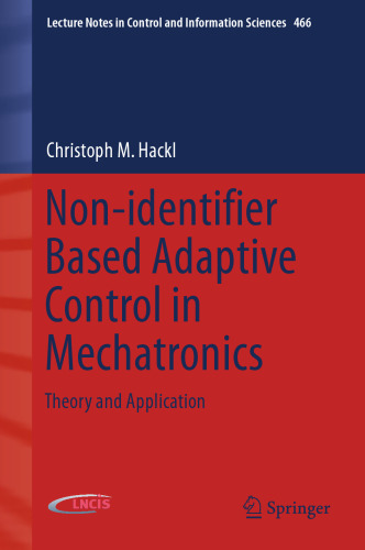 Non-identifier Based Adaptive Control in Mechatronics: Theory and Application