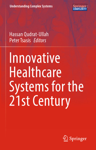 Innovative Healthcare Systems for the 21st Century