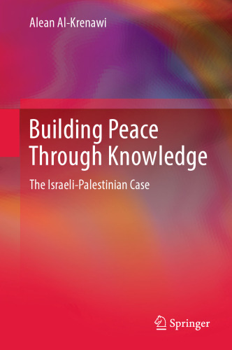 Building Peace Through Knowledge: The Israeli-Palestinian Case