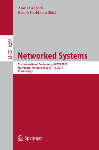 Networked Systems: 5th International Conference, NETYS 2017, Marrakech, Morocco, May 17-19, 2017, Proceedings