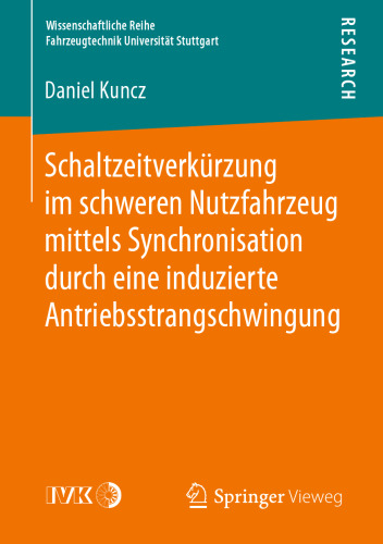 Schaltzeitverkürzung im schweren Nutzfahrzeug mittels Synchronisation durch eine induzierte Antriebsstrangschwingung