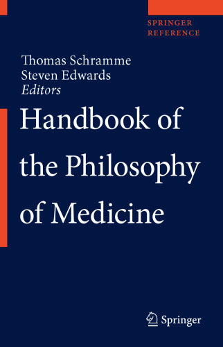 Handbook of the Philosophy of Medicine