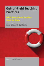 Out-of-Field Teaching Practices: What Educational Leaders Need to Know