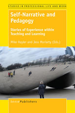 Self-Narrative and Pedagogy: Stories of Experience within Teaching and Learning