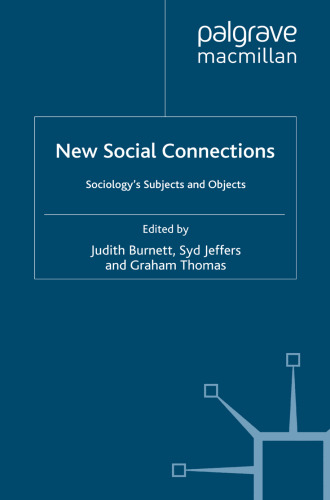 New Social Connections: Sociology’s Subjects and Objects