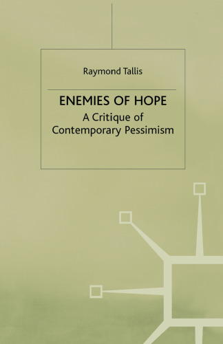 Enemies of Hope: A Critique of Contemporary Pessimism