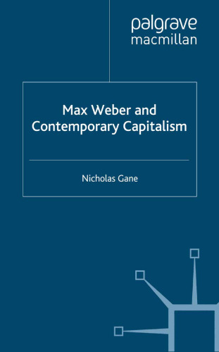 Max Weber and Contemporary Capitalism