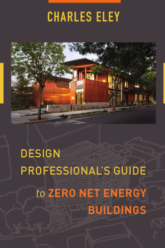 Design Professional’s Guide to Zero Net Energy Buildings