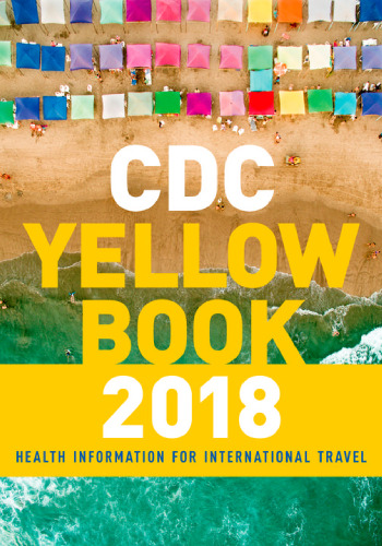 CDC health information for international travel : the yellow book 2018