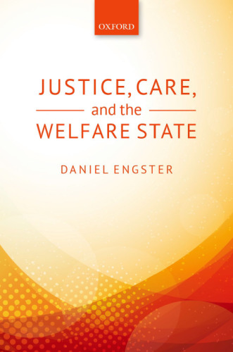 Justice, care, and the welfare state