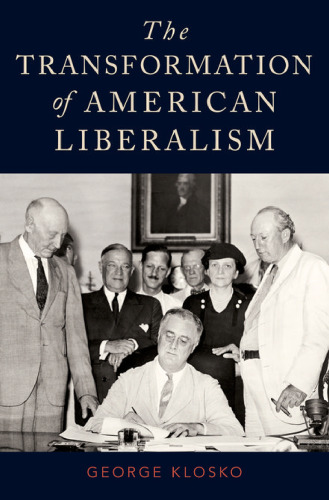 The transformation of American liberalism