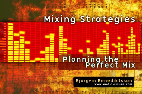 Mixing Strategies: Planning the Perfect Mix